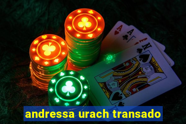 andressa urach transado